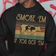 Vintage Smoke Em If You Got Em Bbq Grilling Funny Hoodie Unique Gifts