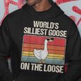 Vintage Worlds Silliest Goose On The Loose Funny Saying Hoodie Unique Gifts
