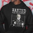 Wanted For President 2024 Donald Trump Hoodie Unique Gifts