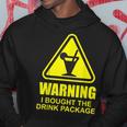 Warning I Bought The Drink Package Funny Cruise Ship Cruise Funny Gifts Hoodie Unique Gifts