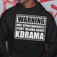 Warning May Spontaneously Start Talking About Kdrama Saying Hoodie Unique Gifts