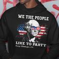 We The People Like To Party George Washington 4Th Of July Hoodie Unique Gifts