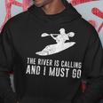 Whitewater Kayak The River Is Calling Kayaking Hoodie Unique Gifts