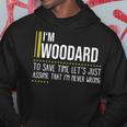 Woodard Name Gift Im Woodard Im Never Wrong Hoodie Funny Gifts