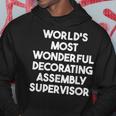 World's Most Wonderful Decorating Assembly Supervisor Hoodie Unique Gifts