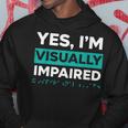 Yes I'm Visually Impaired Braille Blind Awareness Vision Hoodie Unique Gifts