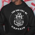 You Can Call Me Captain Ships Wheel Anchor Sailors Compass Hoodie Unique Gifts