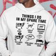 6 Things I Do In My Spare Time Cows Farm Gifts For Cows Lovers Funny Gifts Hoodie Unique Gifts