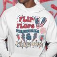 Flip Flops Fireworks And Freedom Groovy Hoodie Unique Gifts
