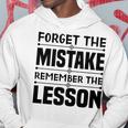Forget The Mistake Remember The Lesson - Entrepreneurship Hoodie Unique Gifts