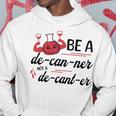 Funny Decanter Sayings Quote Inspirational Motivational Pun Hoodie Unique Gifts