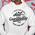 Funny Saying Grandpa Gift I Have Two Titles Dad & Granddaddy Hoodie Unique Gifts