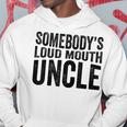Funny Uncle Fathers Day Somebodys Loud Mouth Uncle Retro Funny Gifts For Uncle Hoodie Unique Gifts