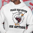 Goose Astarion Peace Was An Never Option Hoodie Personalized Gifts