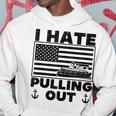 I Hate Pulling Out Boating Pontoon Boat Captain Funny Retro Hoodie Funny Gifts