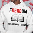 I Read Banned Books Freadom Funny Bookworm Book Reading Hoodie Unique Gifts