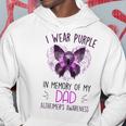 I Wear Purple In Memory Of My Dad Alzheimers Awareness Hoodie Funny Gifts