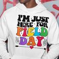 Im Just Here For Field Day Happy Last Day Of School 2023 Hoodie Unique Gifts
