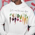 Let’S Root For Each OTher Vegetables Gardening Gardeners Hoodie Unique Gifts