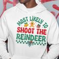 Most Likely To Shoot The Reindeer Christmas Pajamas Hoodie Funny Gifts