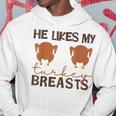 He Likes My Turkey Breasts Couple Matching Thanksgiving Hoodie Funny Gifts