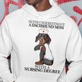 Never Underestimate A Dachshund Mom With A Nursing Degree Hoodie Funny Gifts