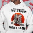 Never Underestimate An Old Woman With A Dd214 Funny Veteran Hoodie Unique Gifts