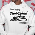This Is What A Published Author Looks Like Hoodie Unique Gifts