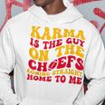 Retro Karma Is The Guy On The Chief Hoodie Unique Gifts