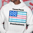 Trans Pride Provincetown Flag Hoodie Unique Gifts