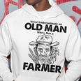 Never Underestimate A Farmer Farming Hoodie Funny Gifts