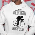 Never Underestimate An Old Man With A Bicycle Hobby Hoodie Funny Gifts