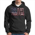4Th Of July This Is My Pride Flag Usa American Land Identity Hoodie