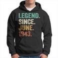 80 Years Old Gifts Legend Since June 1943 80Th Birthday Men Hoodie