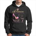 A Queen Was Born On May 7 Happy Birthday To Me 7Th May Hoodie