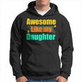 Awesome Like My Daughter Funny Dad Birthday Hoodie