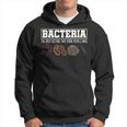 Bacteria The Only Culture That Some People Have Biology Hoodie
