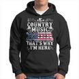 Beer Funny Beer Lover Country Music And Beer Thats Why Im Here Hoodie