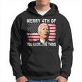 Biden Dazed Merry 4Th Of You Knowthe Thing Hoodie
