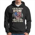 Byrne Name Gift Im The Crazy Byrne Hoodie