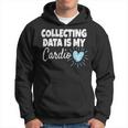 Collecting Data Is My Cardio Behavior Analyst Hoodie