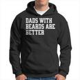 Dads With Beards Are Better - Funny Fathers Day Gift Hoodie