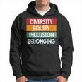 Diversity Equity Inclusion Belonging Hoodie