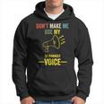 Don't Make Me Use My Qa Manager Voice Quality Assurance Hoodie