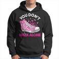 You Don't Walk Alone Pink Shoes Ribbon Breast Cancer Warrior Hoodie