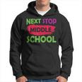 Elementary Graduation Next Stop Middle School Hoodie