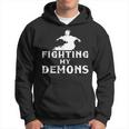 Fighting My Demons Satan Devil Satanic Occult Satanism Witch Witch Hoodie