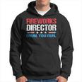 Fireworks Director - I Run You Run Funny 4Th Of July Hoodie