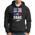 Funny 4Th Of July Im Just Here To Bang Usa Flag Sunglasses 3 Hoodie