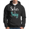 Funny & Cute Sober And Sexy Anti Drug And Alcohol Awareness Hoodie